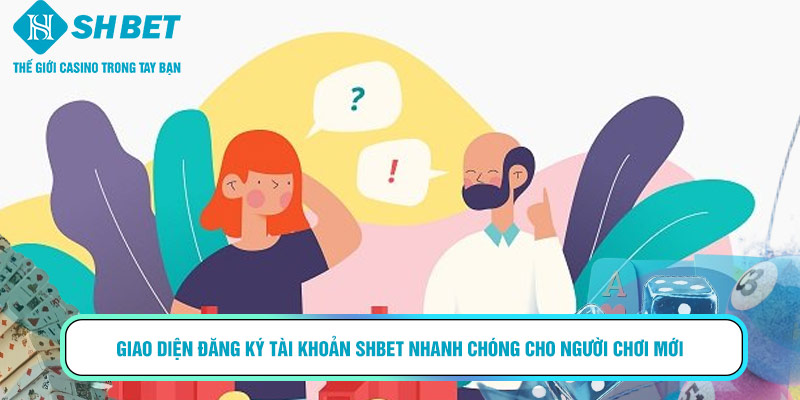 Câu Hỏi Thường Gặp SHBET – Giải Đáp Chi Tiết Cho Người Chơi Mới 2025 1 Giao diện đăng ký tài khoản SHBET nhanh chóng cho người chơi mới
